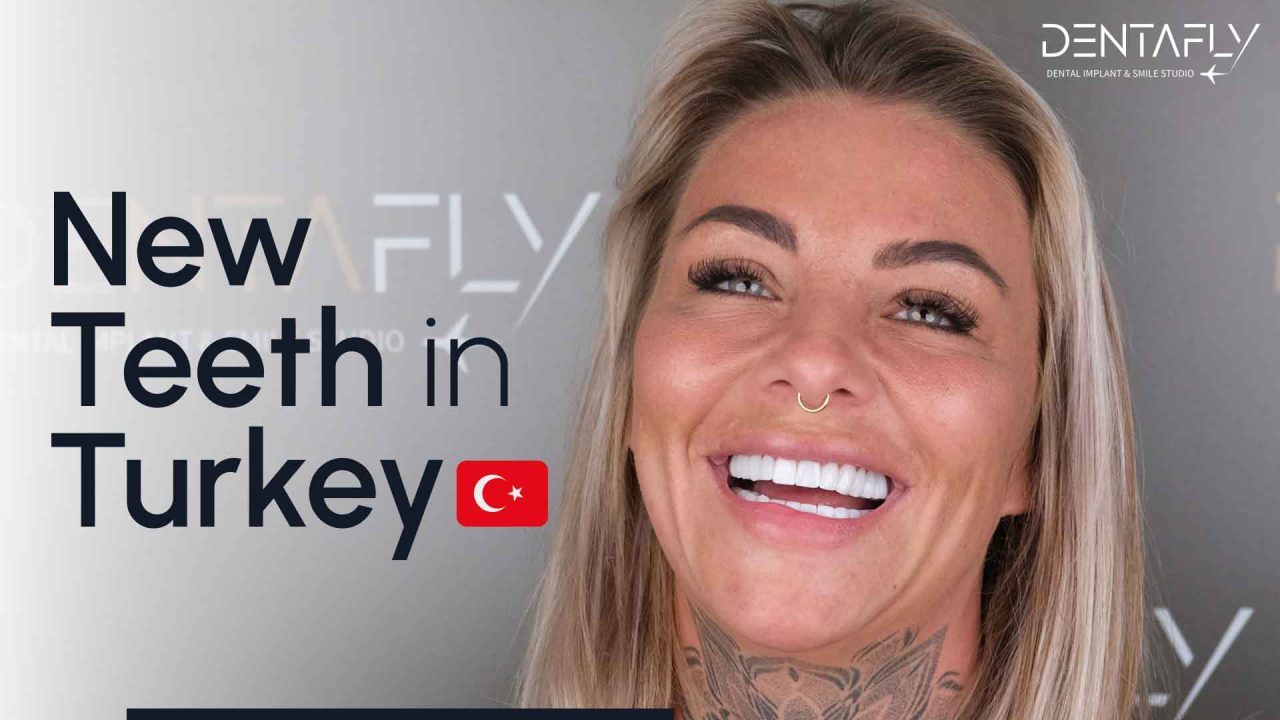 new teeth in Turkey