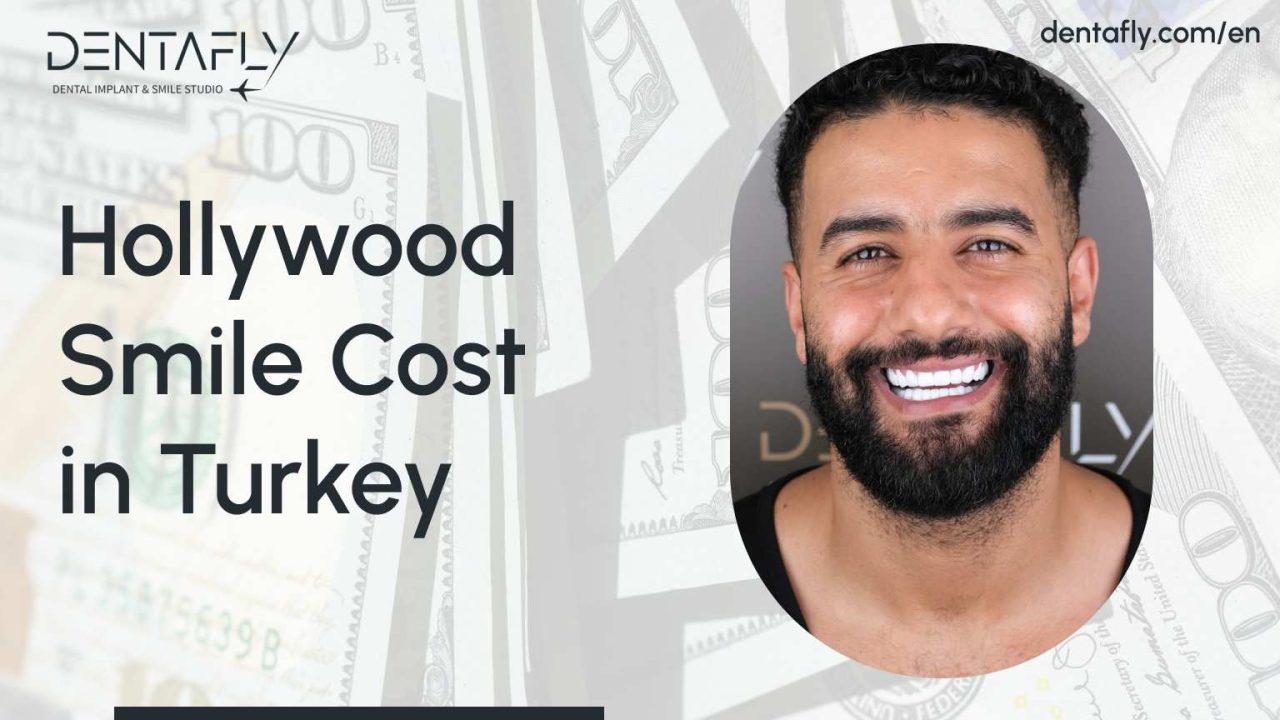 Hollywood Smile Cost in Turkey
