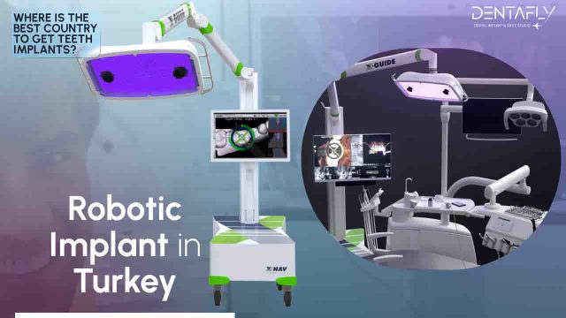 robotic dental implants in Turkey