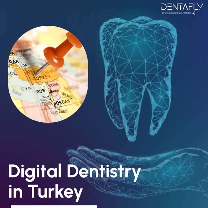 Digital dentistry in Turkey