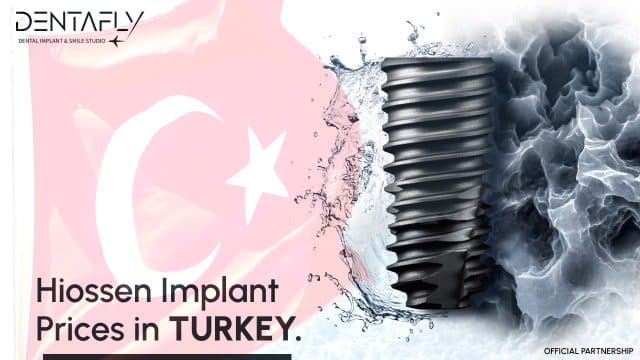 Hiossen dental implants in Turkey