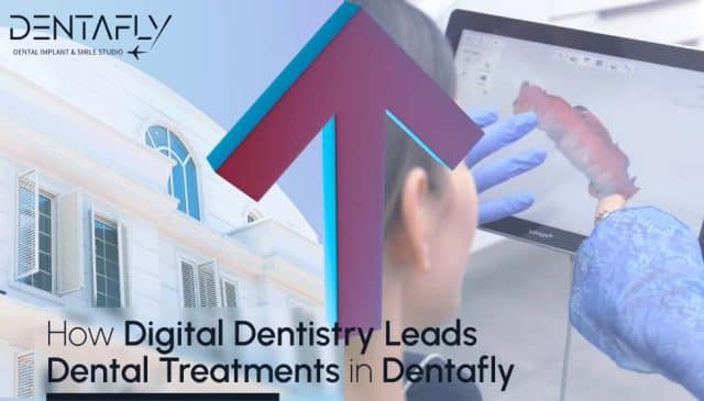How digital dentistry leads treatments at Dentafly