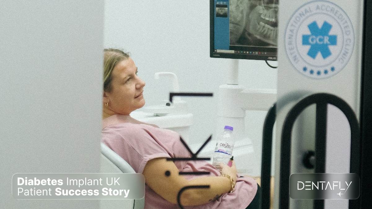 Diabetes implant UK patient success story testimonial at Dentafly Antalya treatment completed